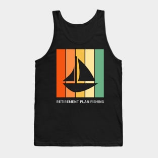 Retirement Plan Fishing Funny Fishing Tank Top